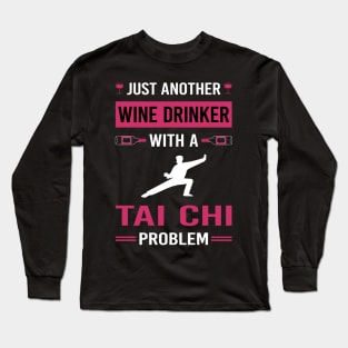 Wine Drinker Tai Chi Long Sleeve T-Shirt